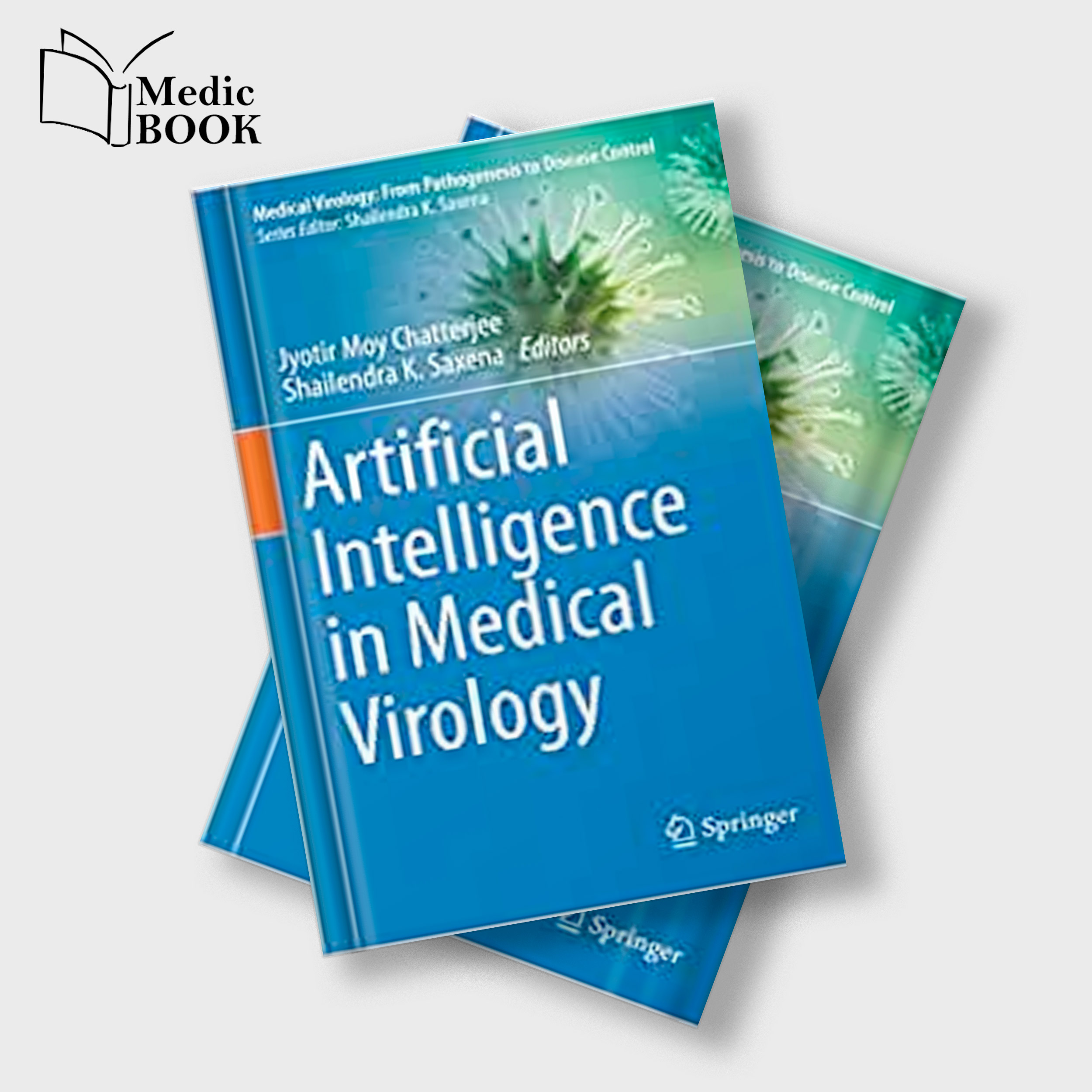 Artificial Intelligence in Medical Virology Medical Virology From Pathogenesis to Disease Control