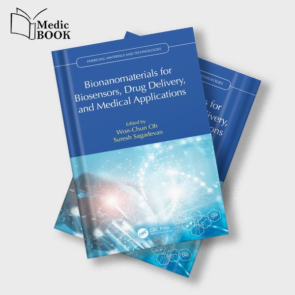 Bionanomaterials for Biosensors Drug Delivery and Medical Applications Original PDF from Publisher