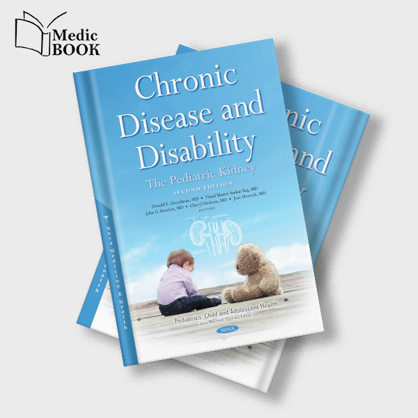 Chronic Disease And Disability: The Pediatric Kidney, 2nd Edition (Original PDF From Publisher)