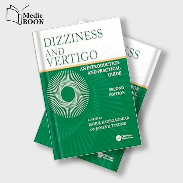 Dizziness And Vertigo An Introduction And Practical Guide Original PDF From Publisher