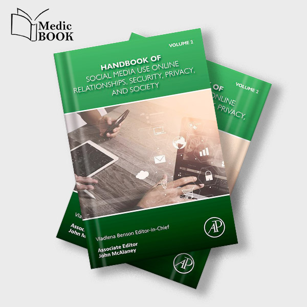 Handbook Of Social Media Use Online Relationships Security Privacy And Society Volume 2 Original PDF From Publisher